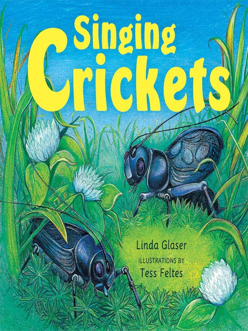 Title details for Singing Crickets by Linda Glaser - Available